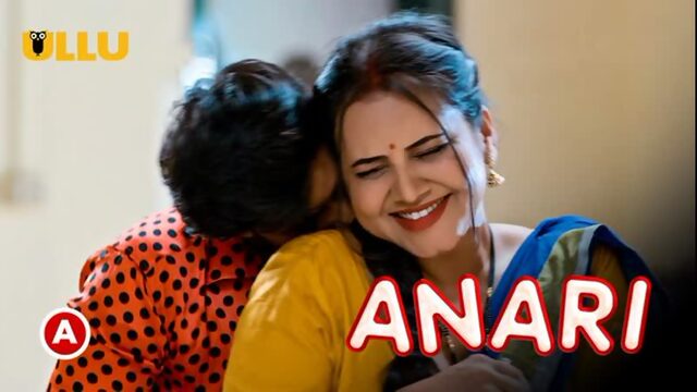 Anari – p01 – 2023 – hindi hot web series – ullu